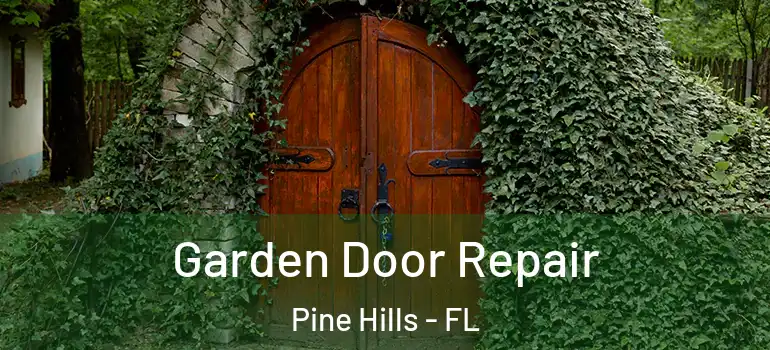 Garden Door Repair Pine Hills - FL