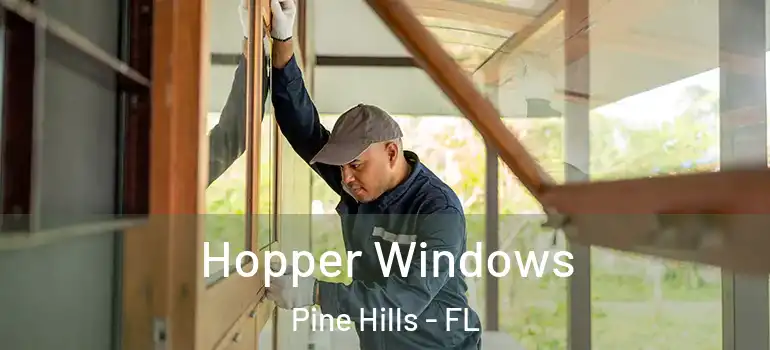  Hopper Windows Pine Hills - FL